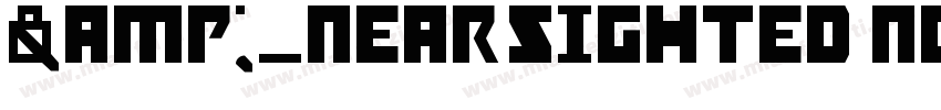 &_NearSighted Normal字体转换